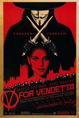 V for Vendetta,  Bir İntikam Hikayesi ve Toplumsal Kontrolün Eleştirisi!